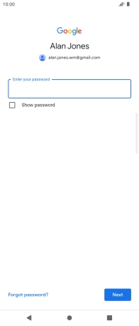 Press the field below 'Enter your password' and key in the password for your Google account.